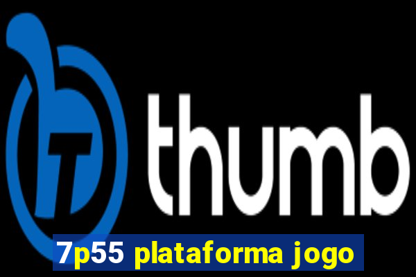 7p55 plataforma jogo