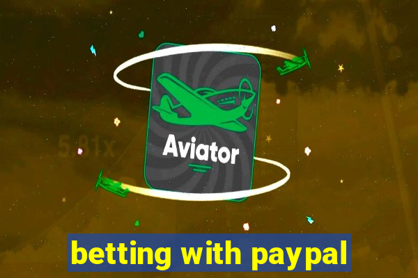 betting with paypal