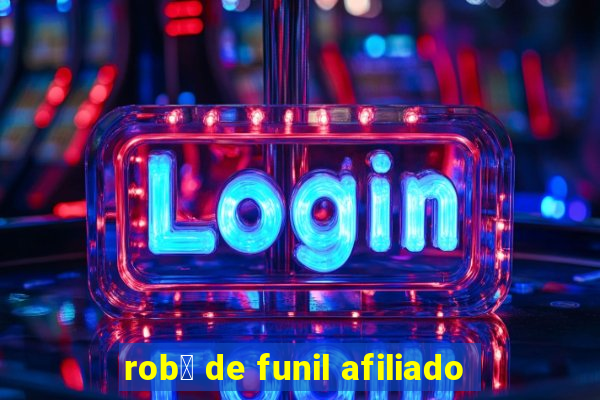 rob么 de funil afiliado