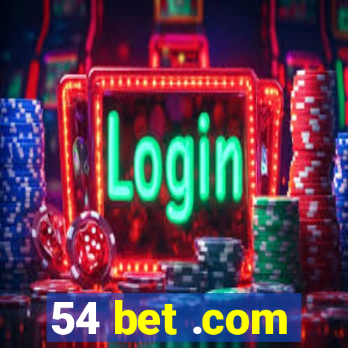 54 bet .com