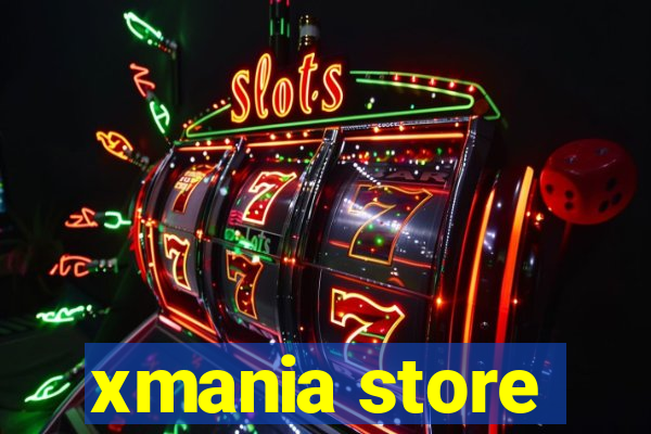 xmania store