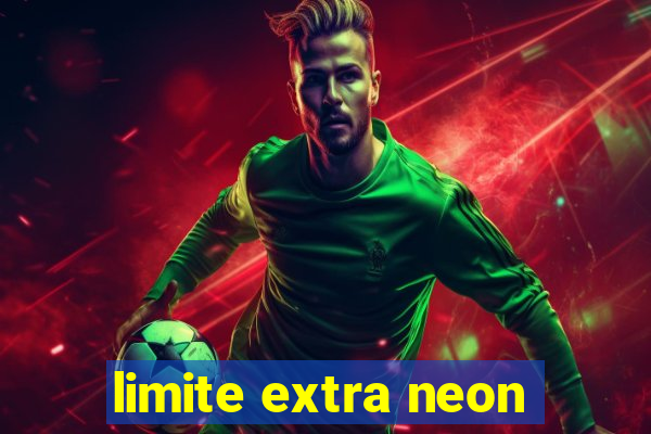 limite extra neon