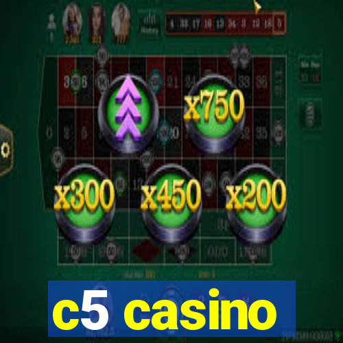 c5 casino