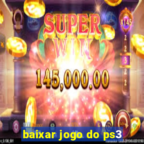 baixar jogo do ps3