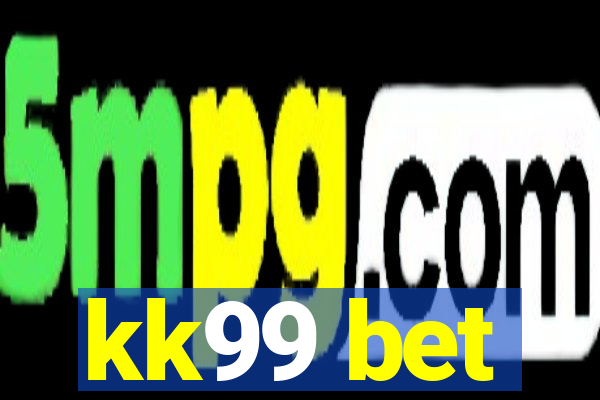 kk99 bet