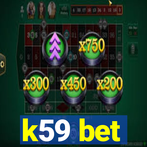 k59 bet