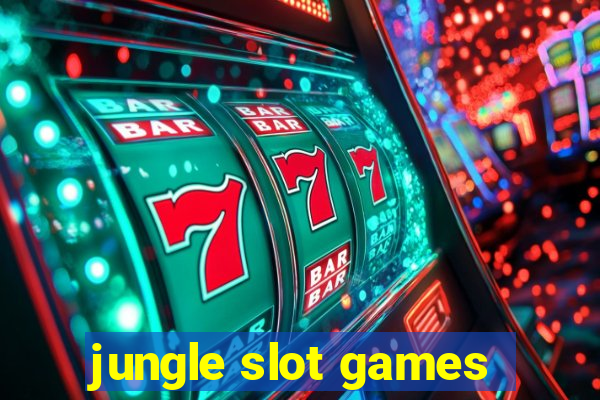 jungle slot games