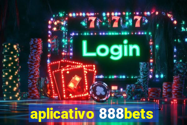 aplicativo 888bets