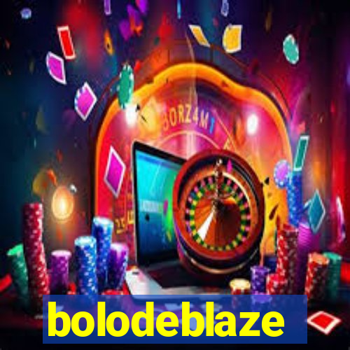 bolodeblaze