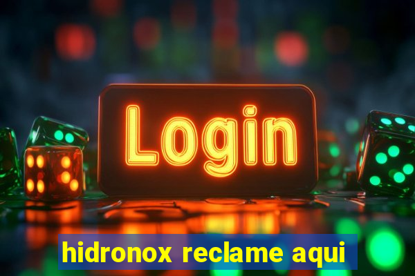 hidronox reclame aqui