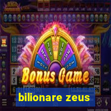 bilionare zeus