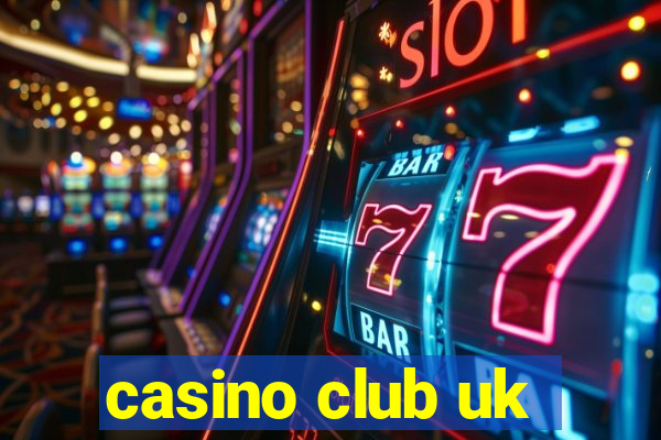 casino club uk