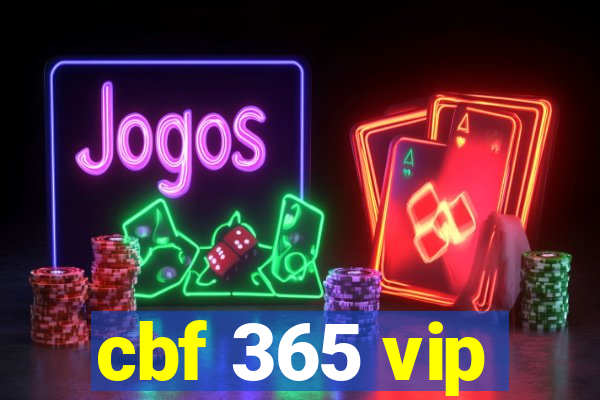 cbf 365 vip