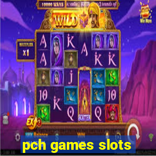 pch games slots