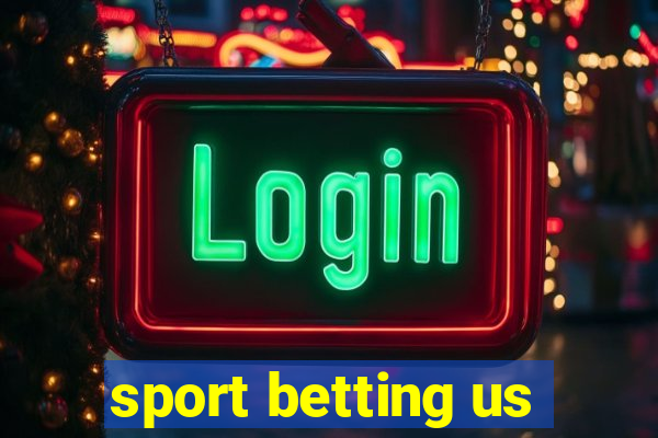 sport betting us