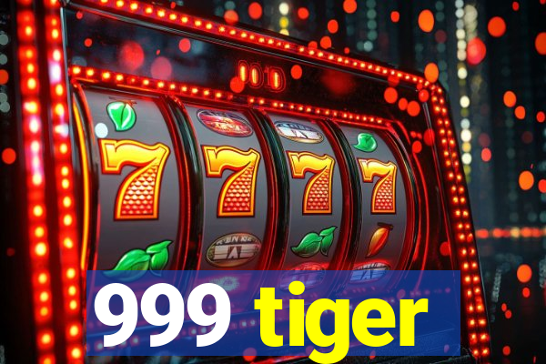 999 tiger