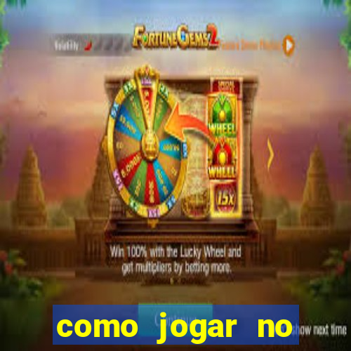 como jogar no tigre sem depositar