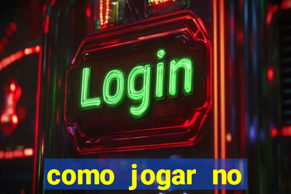 como jogar no tigre sem depositar