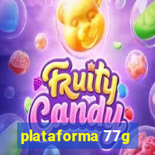 plataforma 77g