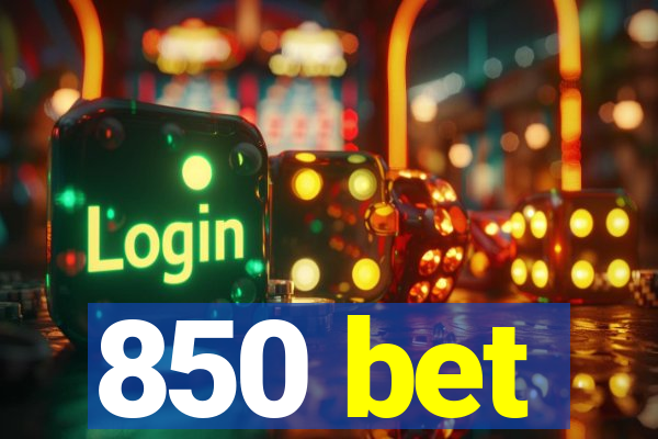 850 bet