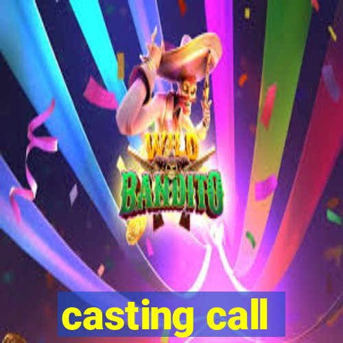 casting call