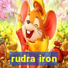 rudra iron