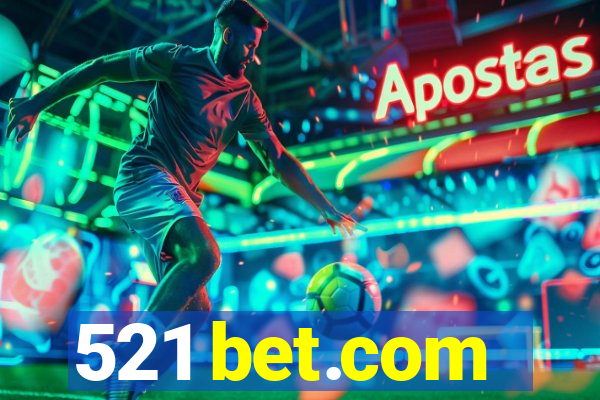 521 bet.com