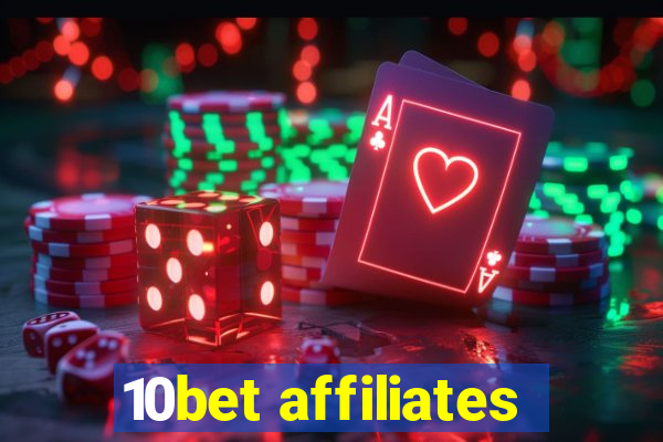 10bet affiliates