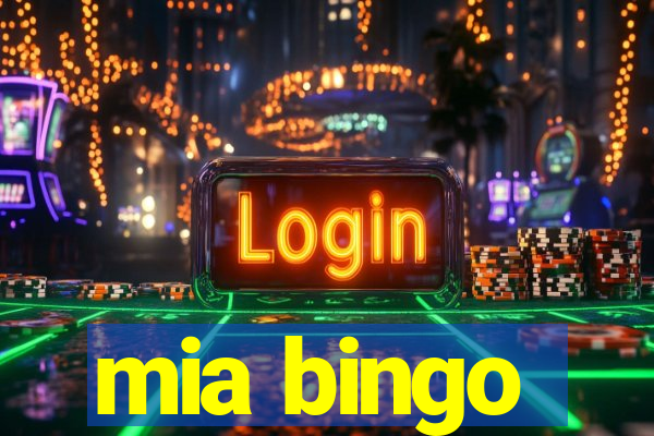 mia bingo