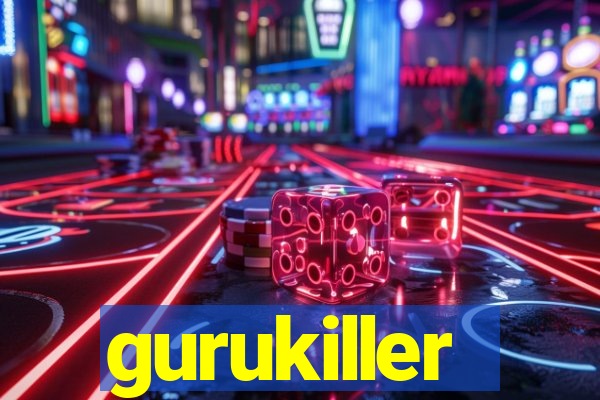 gurukiller