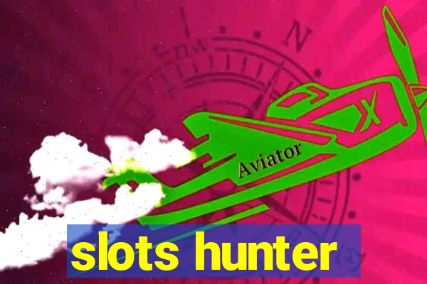 slots hunter