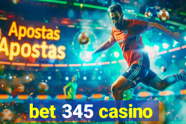 bet 345 casino