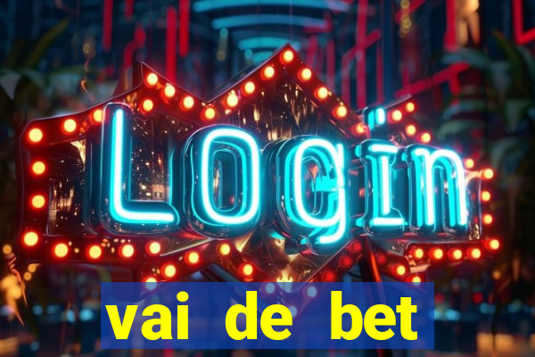 vai de bet download apk