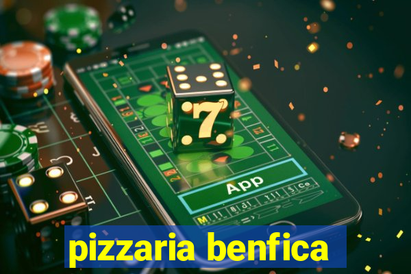 pizzaria benfica