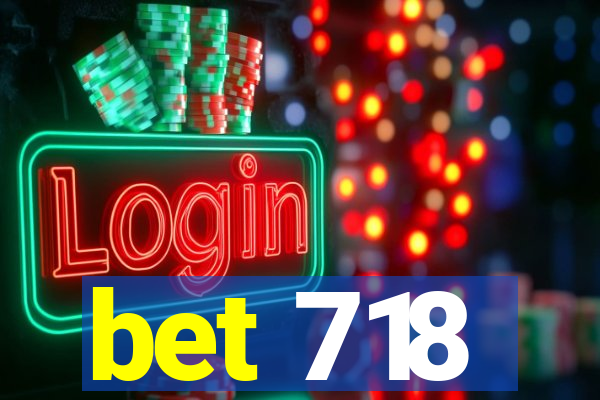 bet 718