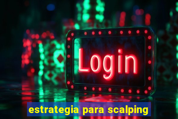 estrategia para scalping