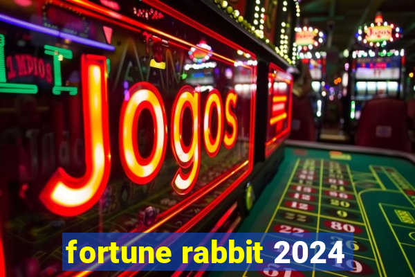 fortune rabbit 2024