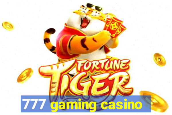 777 gaming casino