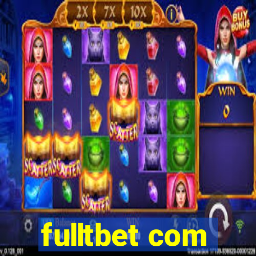 fulltbet com