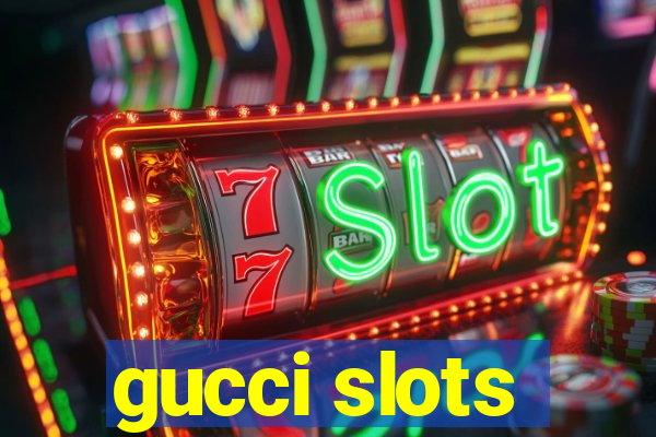 gucci slots