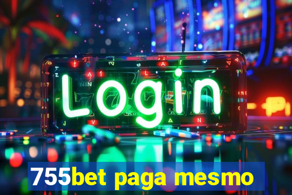 755bet paga mesmo