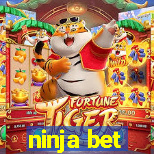 ninja bet