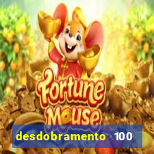 desdobramento 100 dezenas em apenas 6 jogos