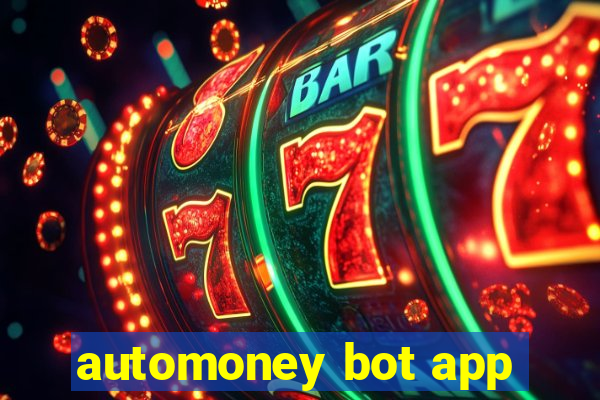 automoney bot app