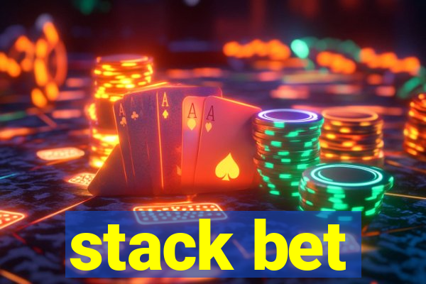 stack bet