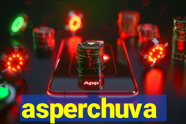 asperchuva