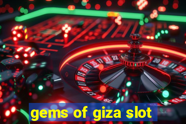 gems of giza slot