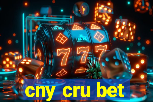 cny cru bet