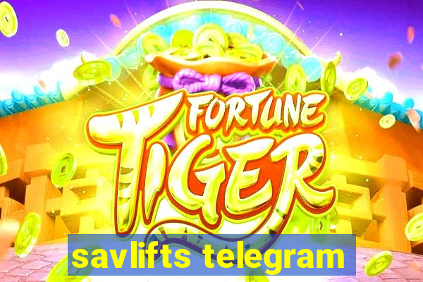 savlifts telegram