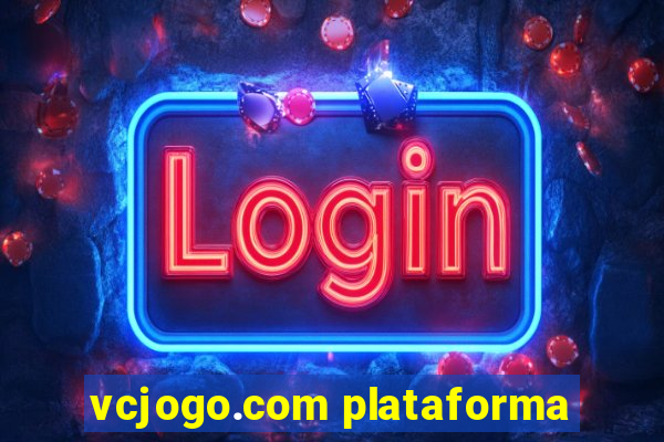 vcjogo.com plataforma